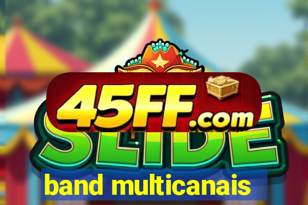 band multicanais